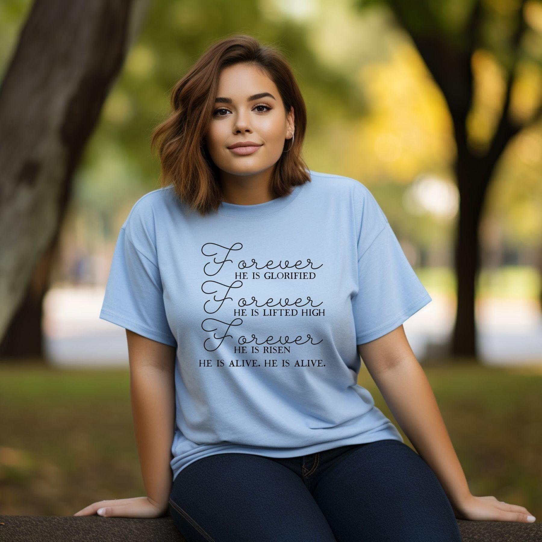 Forever He Is Glorified, Lifted High, He is Risen, He Is Alive Women’s Plus Tee - JT Footprint Apparel