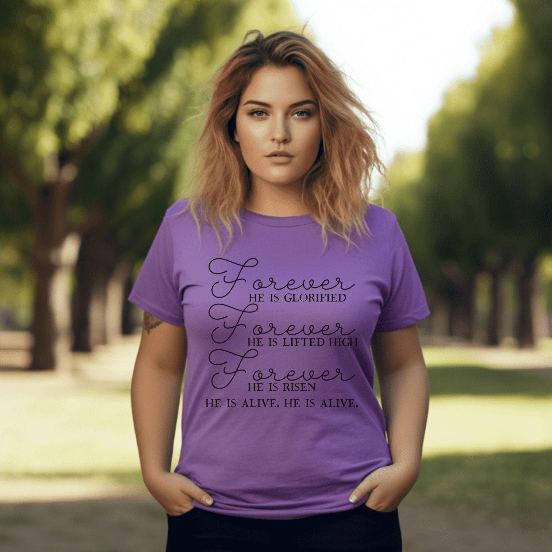 Forever He Is Glorified, Lifted High, He is Risen, He Is Alive Women’s Plus Tee - JT Footprint Apparel