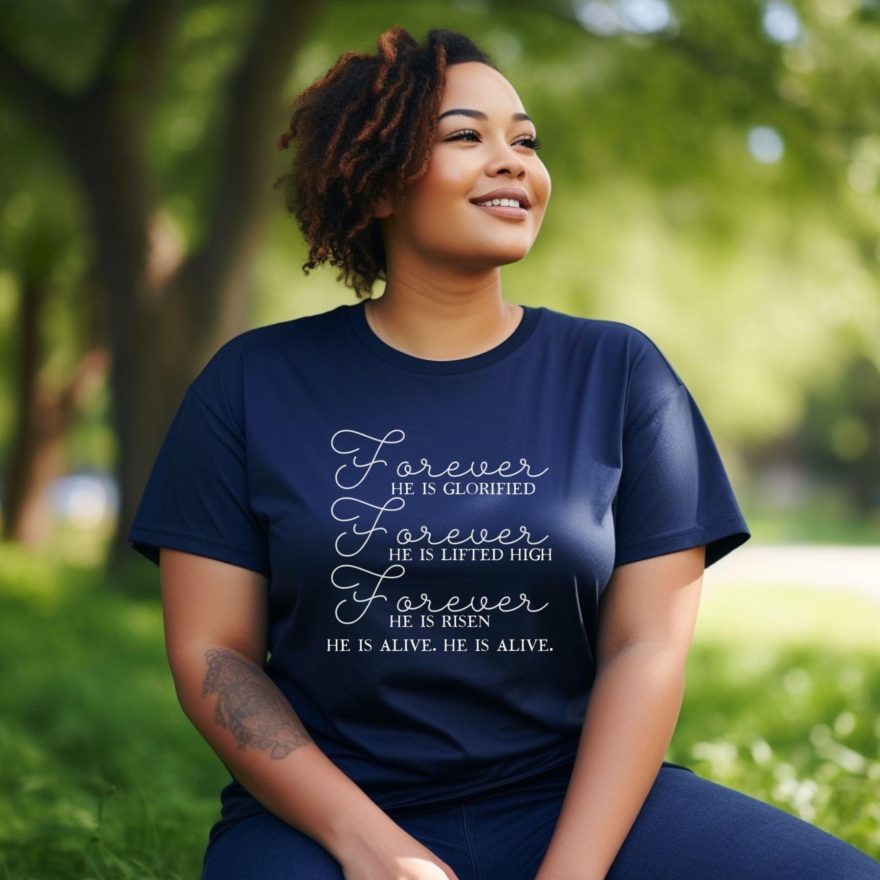 Forever He Is Glorified, Lifted High, He is Risen, He Is Alive Women’s Plus Tee - JT Footprint Apparel