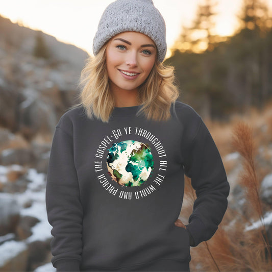 Go Ye Throughout The World And Preach Women’s Sweatshirt - JT Footprint Apparel