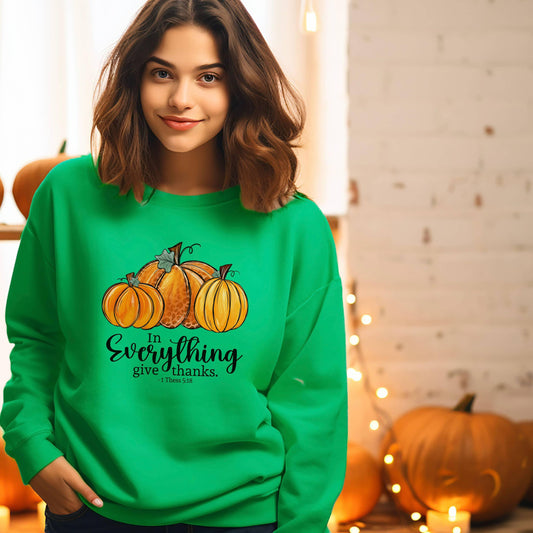 In Everyting Give Thanks Pumpkin Women’s Sweatshirt - JT Footprint Apparel