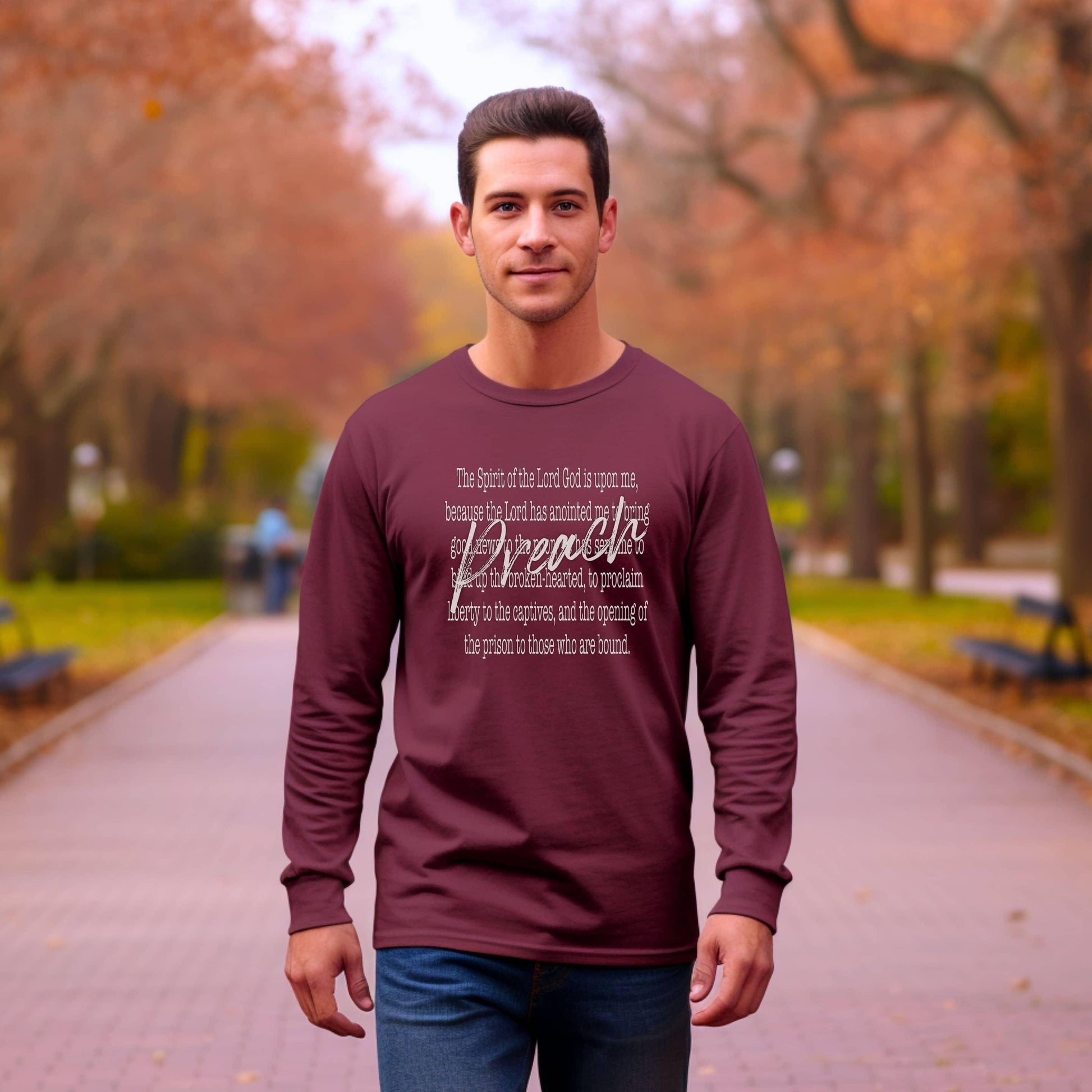 Preach The Spirit Of The Lord Is Upon Me Men’s Long Sleeve - JT Footprint Apparel