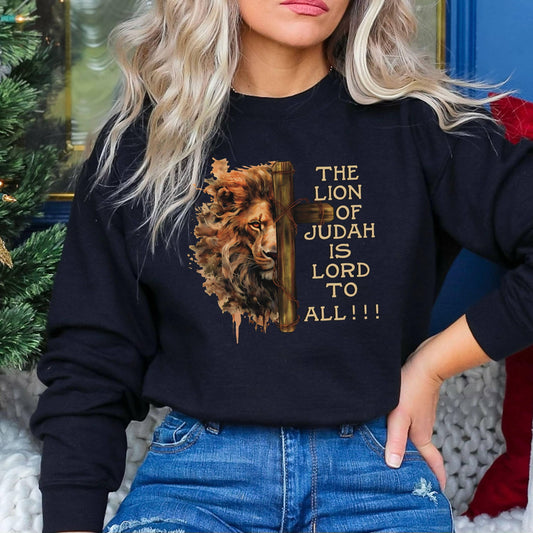 The Lion Of Judah Lord To All Women’s Sweatshirt - JT Footprint Apparel